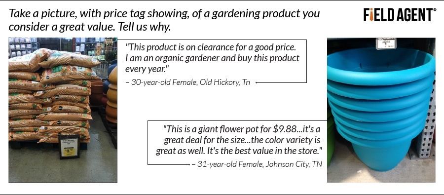 Take a picture, with price tag showing, of a gardening product you consider a great value. Tell us why. [AGENT PHOTO]