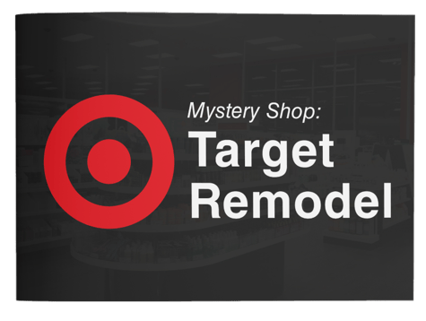 Target Remodel Mystery Shop Report