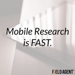 Mobile Research Is Fast 