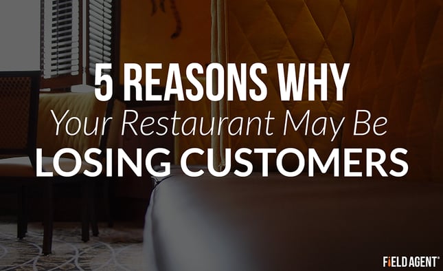 5 Reasons Why Your Restaurant May Be Losing Customers