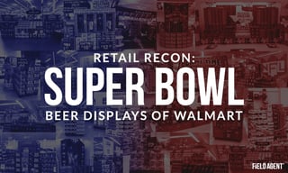 Super Bowl Beer Displays of Walmart